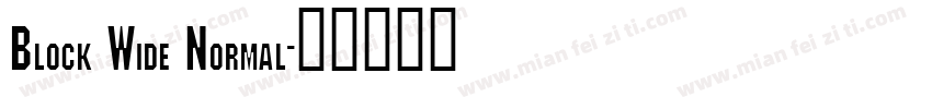 Block Wide Normal字体转换